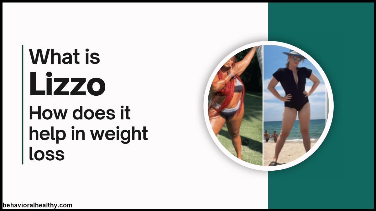 What is Lizzo and How Does it Help in Weight Loss.jpg